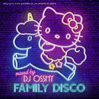ブルーノ・マーズ『FAMILY DISCO Mixed by DJ OSSHY』
