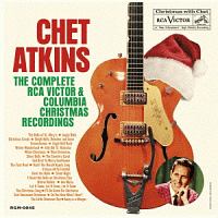 チェット・アトキンス『コンプリート・RCAビクター&コロムビア・クリスマス・レコーディングス』