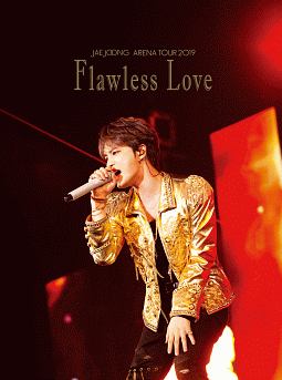 JAEJOONG　ARENA　TOUR　2019〜Flawless　Love〜