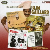 ＴＨＥ　ＥＸＴＲＯＶＥＲＴ　ＳＰＩＲＩＴ　ＯＦ　ＳＬＩＭ　ＧＡＩＬＬＡＲＤ　１９４５－１９５８