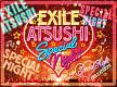 EXILE　ATSUSHI　SPECIAL　NIGHT