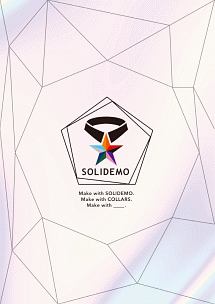 ＳＯＬＩＤＥＭＯ　５ｔｈ　Ａｎｎｉｖｅｒｓａｒｙ　Ｌｉｖｅ　～Ｍａｋｅ　ｗｉｔｈ　Ｃｏｌｌａｒｓ～