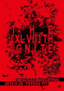 Ｒｏｙｚ　４７都道府県　ＯＮＥＭＡＮ　ＴＯＵＲ「ＴＨＥ　［ＸＬＶＩＩ］ＴＨＩＧＮＩＴＥ」　～２０１９．０９．２８　豊洲ＰＩＴ～