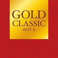 ＧＯＬＤ　ＣＬＡＳＳＩＣ　～ＢＥＳＴＩＩ～