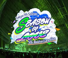 ｔ７ｓ　５ｔｈ　Ａｎｎｉｖｅｒｓａｒｙ　Ｌｉｖｅ　－ＳＥＡＳＯＮ　ＯＦ　ＬＯＶＥ－　ｉｎ　Ｍａｋｕｈａｒｉ　Ｍｅｓｓｅ