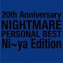 20th　Anniversary　NIGHTMARE　PERSONAL　BEST　Ni〜ya　Edition