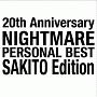 20th　Anniversary　NIGHTMARE　PERSONAL　BEST　咲人　Edition