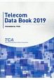 Telecom　Data　Book（Compiled　by　TCA）　2019