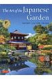 The　Art　of　the　Japanese　Garden　HISTORY　CULTURE　DESIGN