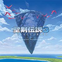 聖剣伝説３　ＴＲＩＡＬＳ　ｏｆ　ＭＡＮＡ　Ｏｒｉｇｉｎａｌ　Ｓｏｕｎｄｔｒａｃｋ