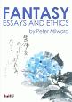 Fantasy－Essays　and　Ethics