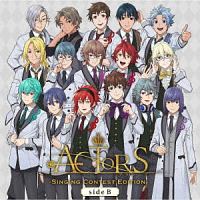 ACTORS-Singing Contest Edition- sideB