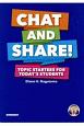 Chat　and　Share！　Topic　Starters　for　Today’s　Student　話してみよう！トピックベースの英会話
