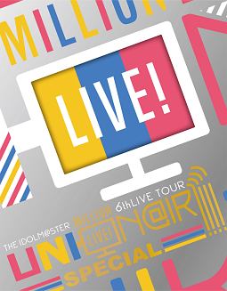 THE　IDOLM＠STER　MILLION　LIVE！　6thLIVE　TOUR　UNI－ON＠IR！！！！　LIVE　Blu－ray　SPECIAL　COMPLETE　THE＠TER