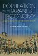 Population　and　the　Japanese　Economy：Long　英文版：人口と日本経済：長寿、イノベーション、経済