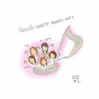 瑠愛ＣＯＭＰＩＬＡＴＩＯＮ　ｔｏｕｃｈ　ｍｏｒｅ　ｍｕｓｉｃ　ｖｏｌ．１