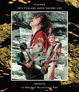 2019　FTISLAND　JAPAN　ENCORE　LIVE　－ARIGATO－　at　Makuhari　Messe　Event　Hall