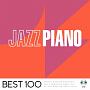 ジャズ・ピアノ　－ベスト100－