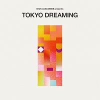 朝本千可『Nick Luscombe presents TOKYO DREAMING』