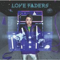 ＬＯＶＥ　ＦＡＤＥＲＳ（Ｌｉｍｉｔｅｄ　ＥｄｉｔｉｏｎＢ）