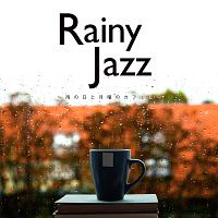 Ｒａｉｎｙ　Ｊａｚｚ～雨の日と月曜のカフェは～