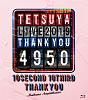 TETSUYA　LIVE　2019　THANK　YOU　4950