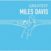 ＧＲＥＡＴＥＳＴ　ＭＩＬＥＳ　ＤＡＶＩＳ