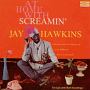 AT　HOME　WITH　SCREAMIN’　JAY　HAWKINS　＋11