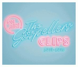 THE　GOSPELLERS　CLIPS　2015－2019