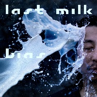 ｌａｓｔ　ｍｉｌｋ