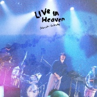 ＬＩＶＥ　ＩＮ　ＨＥＡＶＥＮ