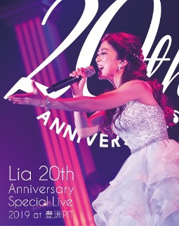 Lia　20th　Anniversary　Special　Live　2019　at　豊洲PIT