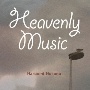 Heavenly　Music