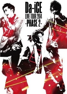 Da－iCE　LIVE　TOUR　2014　－PHASE　2－