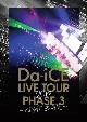 Da－iCE　LIVE　TOUR　PHASE　3　〜FIGHT　BACK