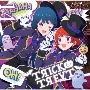 THE　IDOLM＠STER　MILLION　THE＠TER　WAVE　14　TRICK＆TREAT