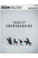 DIGGIN’　MAGAZINE　SPECIAL　ISSUE　FAMILY　SNOWBOARDING