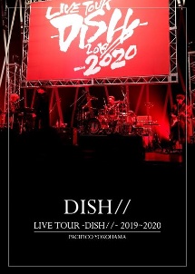 LIVE　TOUR　－DISH／／－　2019〜2020　PACIFICO　YOKOHAMA