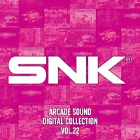 ＳＮＫ　ＡＲＣＡＤＥ　ＳＯＵＮＤ　ＤＩＧＩＴＡＬ　ＣＯＬＬＥＣＴＩＯＮ　Ｖｏｌ．２２