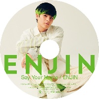 Ｓａｙ　Ｙｏｕｒ　Ｎａｍｅ／ＥＮＪＩＮ（Ａ．ｒｉｋ盤）