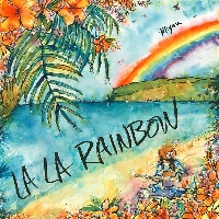 ＬＡ　ＬＡ　ＲＡＩＮＢＯＷ（ＢＤ付）