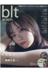 ｂｌｔ　ｇｒａｐｈ．　乃木坂４６梅澤美波　写真集クオリティーのグラビア＆インタビュー新型マガジン