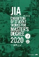 JIA　EXHIBITION　OF　STUDENT　WORKS　FOR　MAST　第18回JIA関東甲信越支部大学院修士設計展　2020