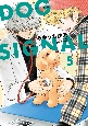 DOG　SIGNAL(5)