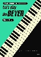 Let’s　play　the　BEYER　plusピアノ曲　小学校教諭・幼稚園教諭・保育士をめざす人のための