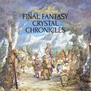 Ｐｉａｎｏ　Ｃｏｌｌｅｃｔｉｏｎｓ　ＦＩＮＡＬ　ＦＡＮＴＡＳＹ　ＣＲＹＳＴＡＬ　ＣＨＲＯＮＩＣＬＥＳ