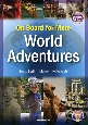 On　Board　for　More　World　Adventures　続・映像で学ぶ世界の文化と英語