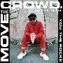 MOVE　THE　CROWD，　ROCK　THE　HOUSE／T．O．U．G．H．