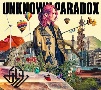 UNKNOWN　PARADOX【初回限定盤】(DVD付)
