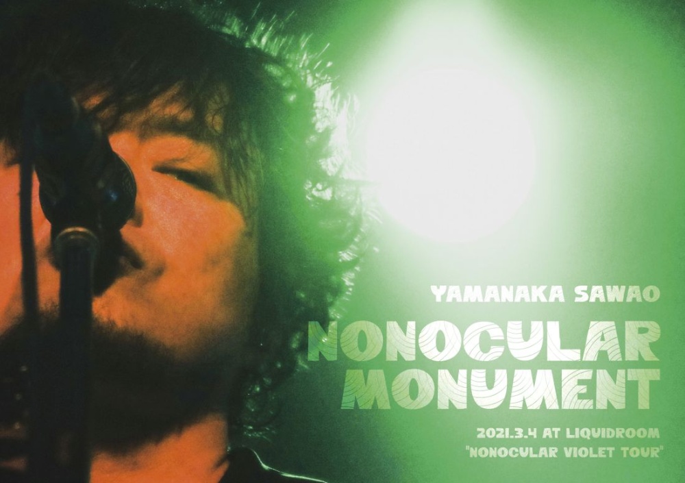 Nonocular　monument　2021．3．4　at　LIQUIDROOM　“NONOCULAR　VIOLET　TOUR”